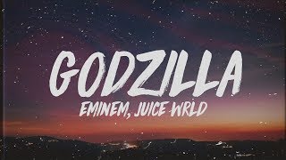 Eminem  Godzilla Lyrics ft Juice WRLD [upl. by Migeon]