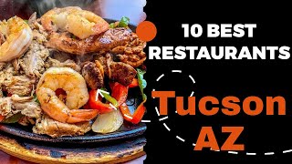 10 Best Restaurants in Tucson Arizona 2022  Top places to eat in Tucson AZ [upl. by Elohcan]