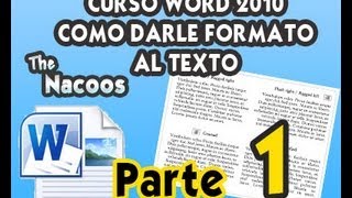 Curso Word 2010 como darle formato al Texto  Primera Parte [upl. by Mazel]