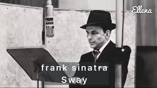 Frank sinatra  sway مترجمة للعربية [upl. by Annala193]