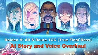 Raiden V All Sroute 1CC AI Story and Voice Overhaul [upl. by Suki]