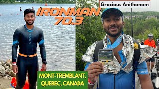 IRONMAN 703 II Gracious Anithanam II Mont Tremblant Quebec Canada II June 23 2024 [upl. by Prebo]