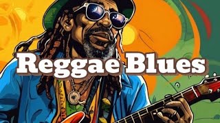 Soulful Reggae Blues Flow [upl. by Im]