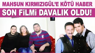 Mahsun Kırmızıgülün son filmi davalık oldu [upl. by Cooke]