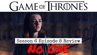 Game of ThronesSeason 6Episode 8 Review [upl. by Bergmann974]