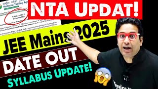 NTA UPDATE 🤯 JEE MAINS EXAM DATE OUT  JEE MAINS 2025  PW [upl. by Rebmik]