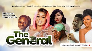 THE GENERAL  EPISODE 7 WAHALA [upl. by Jegar]