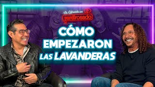 LAS LAVANDERAS y el SECRETO de su ÉXITO  Oscar Burgos  La entrevista con Yordi Rosado [upl. by Tnerb50]