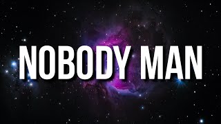 Hotboii  Nobody Man Lyrics [upl. by Nelram]