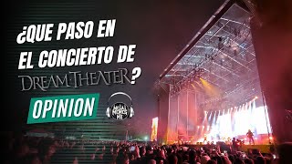 ¿QUE PASO EN EL CONCIERTO DE DREAM THEATER [upl. by Dolan]