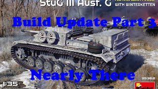 Nearly There  Miniart 135th Scale Stug III Build Update Part 3 miniart scalemodel [upl. by Goto]