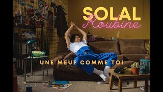 Solal Roubine  Une meuf comme toi Clip Officiel [upl. by Florio]