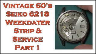 Seiko 6218 Weekdater Service Part 1 [upl. by Lraed]