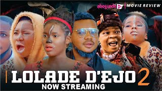 LOLADE DEJO PART 2 Latest Yoruba Movie 2024  Fisayo Abebi  Mimisola  Ayo Olaiya  Peju Ogunmola [upl. by Ellerrehs]