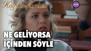 Hayat Şarkısı  Ne Geliyorsa İçinden Söyle [upl. by Ttocs]