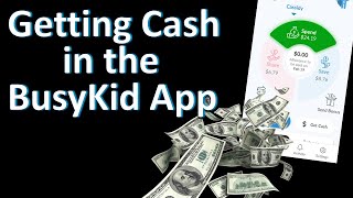 Simple Success Getting Cash in the BusyKid App [upl. by Cattima]