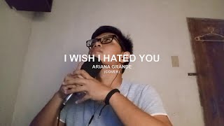 ariana grande  i wish i hated you cover [upl. by Nonnarb976]