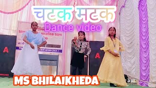 Chatak Matak  Dance Video  MS BHILAIKHEDA  Republic day 2024 [upl. by Nikoletta141]