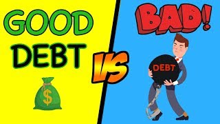 Good Debt vs Bad Debt  Know The Difference MUST WATCH [upl. by Canon]