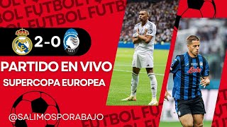 ⚪ JUEGA MBAPPE ⚪ REAL MADRID VS ATALANTA EN DIRECTO ⚽️ ⚽️ 🚨 FINAL SUPERCOPA EN VIVO 🚨 [upl. by Reinhard]