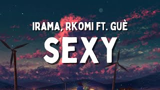 Irama Rkomi ft Guè  SEXY TestoLyrics [upl. by Niggem]