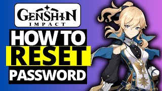 How To Reset Password on Genshin Impact  Change Password [upl. by Ylsel]