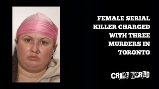 Female serial killer charged with three murders in Toronto [upl. by Yecam859]