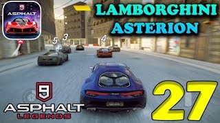 ASPHALT 9  LEGENDS  LAMBORGHINI ASTERION GAMEPLAY  27 [upl. by Asle]