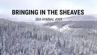 Bringing in the Sheaves SDA Hymnal 369 [upl. by Bainbrudge]