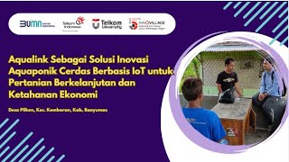 INNOVILAGEDampak Sosial BerkelanjutanAQUALINK Telkom University PurwokertoDesa Pliken [upl. by Eidarb]