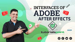 Introduction to Interfaces  Adobe After Effects  Tutorials Point [upl. by Trilbi]