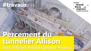 Gare Villejuif Institut GustaveRoussy  Du creusement à larrivée du tunnelier Allison [upl. by Catha]