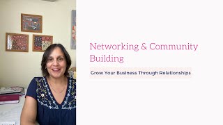 Networking amp Community Building Grow Your Business Through Relationships [upl. by Akcirret]