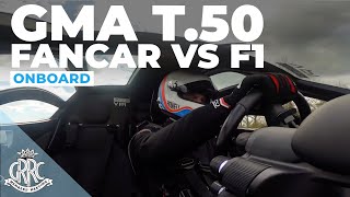 Onboard Gordon Murray T50 full throttle leading F1 cars at Goodwood [upl. by Milson]