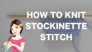 How to Knit Stockinette Stitch  English amp Continental Style [upl. by Valtin]