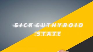 sick euthyroid state [upl. by Eadmund598]