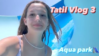 Tatil Vlog 3 Ecrin Su Çoban Aqua Park Antalya 2023 Yaz Tatili [upl. by Mureil770]