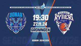 Donar Groningen v SPISSKI RYTIERI  Nov 27 730 PM  ENBLeague 202425 [upl. by Joann]