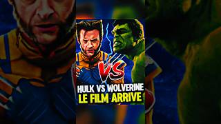 HULK VS WOLVERINE  LE FILM MARVEL ULTIME bientôt ANNONCÉ  💥 marvel mcu shorts viral fyp [upl. by Edijabab]