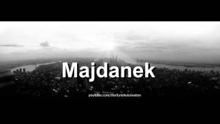 How to pronounce Majdanek in German [upl. by Elyse556]