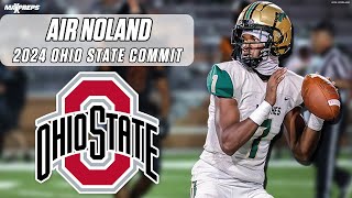 The QB with one of the BEST Names in High School  2024 Ohio State commit Air Noland  HIGHLIGHTS 🎥 [upl. by Yesnyl]