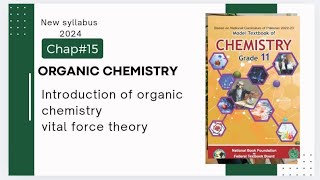 Chap15  Organic chemistry  lectures1  introduction  Vital force theory  Class 11 [upl. by Olmsted]