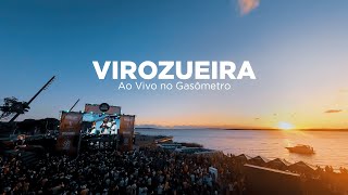 Virozueira  Ao Vivo no Gasômetro completo [upl. by Clauddetta]