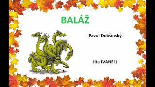 Dobšinský Pavol  BALÁŽ audio rozprávka [upl. by Ladin]