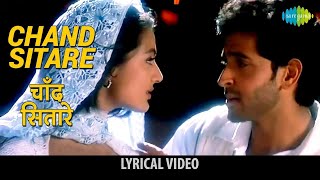 Chand Sitare with lyrics  चाँद सितारे गाने के बोल  Kaho Na Pyar Hai  Hrithik Roshan Amisha Patel [upl. by Jaquenette]