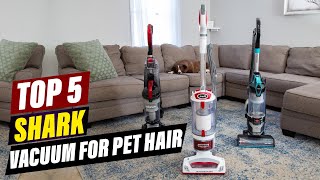 5 Best Shark Vacuums for Pet Owners A Detailed Review [upl. by Murtagh]