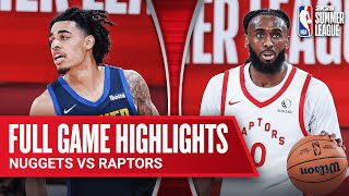 NUGGETS vs RAPTORS  NBA SUMMER LEAGUE  FULL GAME HIGHLIGHTS [upl. by Milks]