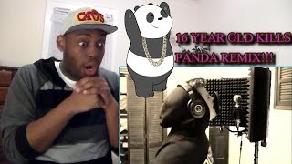 WOW 16 YEAR OLD KILLS PANDA REMIX REACTION [upl. by Bander338]