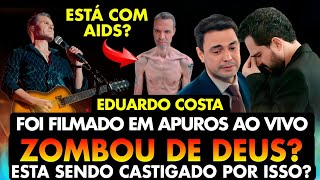 FIM TRÁGICO EDUARDO COSTA é FILMADO em APUROS AO VIVO será que ZOMBOU de DEUS e o PIOR ACONTECEU [upl. by Eiuqnom]