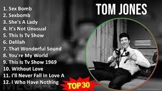 T o m J o n e s MIX Best Collection  1960s Music  Top CountryPop BlueEyed Soul AM Pop Voc [upl. by Lleihsad]